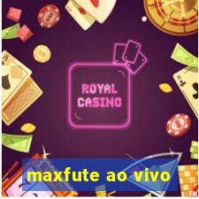 maxfute ao vivo